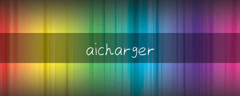 aicharger