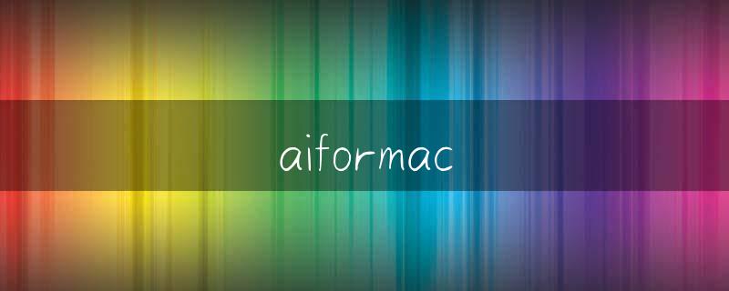 aiformac