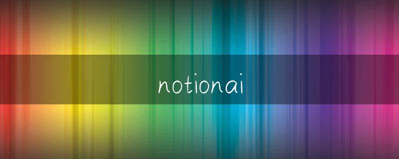 notionai